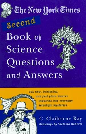 New York Times Second Book of Science Questions and Answers