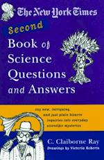 New York Times Second Book of Science Questions and Answers