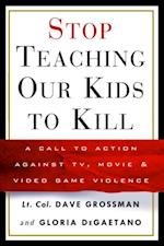 Stop Teaching Our Kids to Kill