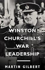 Winston Churchill's War Leadership