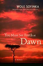 You Must Set Forth at Dawn