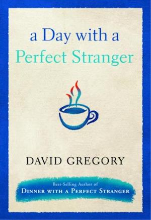 Day with a Perfect Stranger