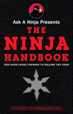 Ask a Ninja Presents The Ninja Handbook