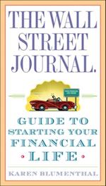 Wall Street Journal. Guide to Starting Your Financial Life