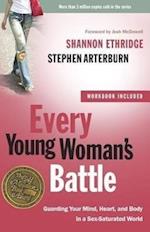 Every Young Woman's Battle (Includes Workbook)