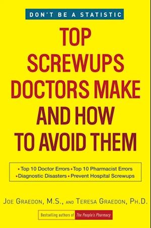 Top Screwups Doctors Make and How to Avoid Them