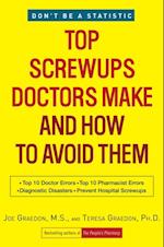 Top Screwups Doctors Make and How to Avoid Them