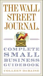 Wall Street Journal. Complete Small Business Guidebook