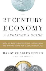 21st Century Economy--A Beginner's Guide