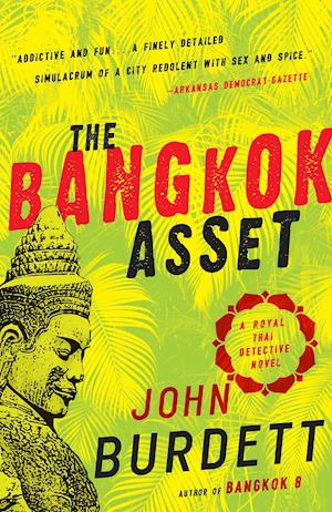 The Bangkok Asset: A Royal Thai Detective Novel