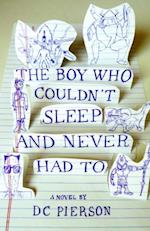 Boy Who Couldn't Sleep and Never Had To