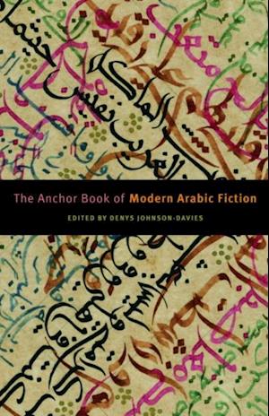 Anchor Book of Modern Arabic Fiction