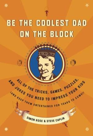 Be the Coolest Dad on the Block