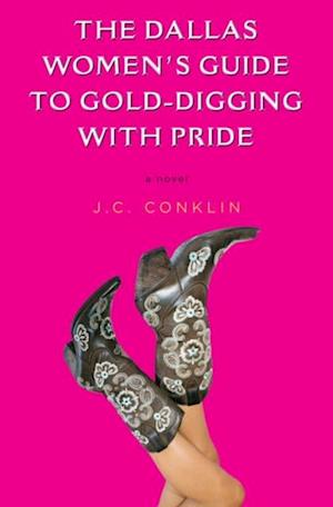 Dallas Women's Guide to Gold-Digging with Pride