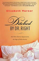 Ditched by Dr. Right