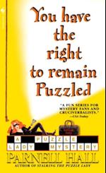 You Have the Right to Remain Puzzled