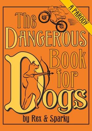 Dangerous Book for Dogs