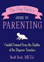 Gay Uncle's Guide to Parenting