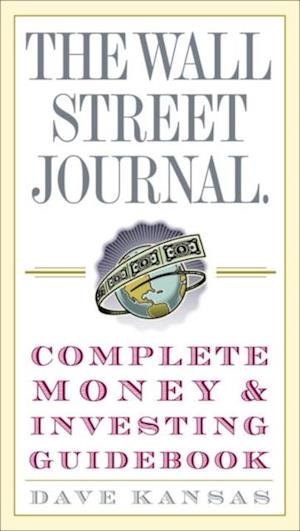 Wall Street Journal Complete Money and Investing Guidebook