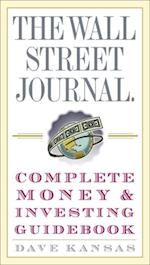 Wall Street Journal Complete Money and Investing Guidebook