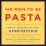 100 Ways to Be Pasta
