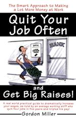 Quit Your Job Often and Get Big Raises!