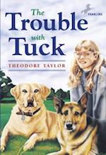 Trouble with Tuck