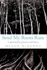 Send My Roots Rain