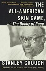 All-American Skin Game, or Decoy of Race