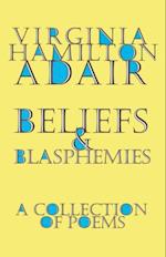 Beliefs and Blasphemies