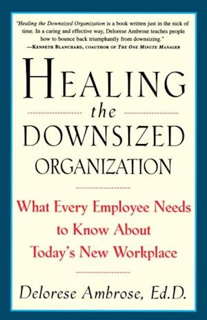 Healing the Downsized Organization