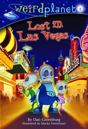Weird Planet #2: Lost in Las Vegas