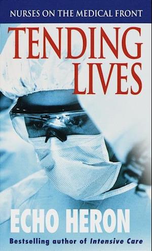 Tending Lives