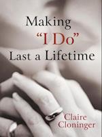 Making 'I Do' Last a Lifetime