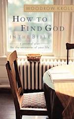 How to Find God in the Bible