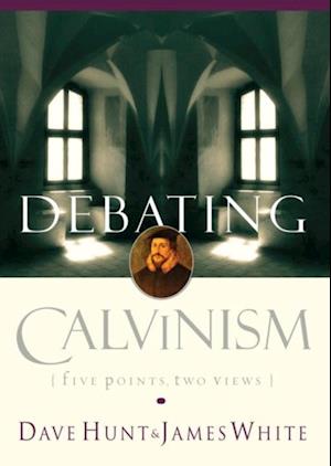 Debating Calvinism