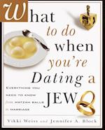 What to Do When You're Dating a Jew