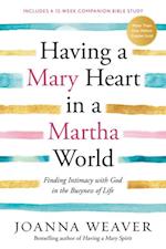 Having a Mary Heart in a Martha World