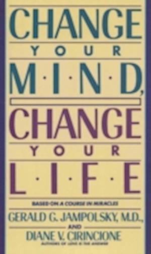 Change Your Mind, Change Your Life