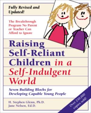 Raising Self-Reliant Children in a Self-Indulgent World