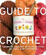 Chicks with Sticks Guide to Crochet