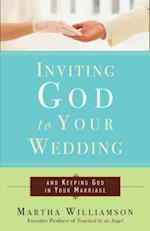 Inviting God to Your Wedding