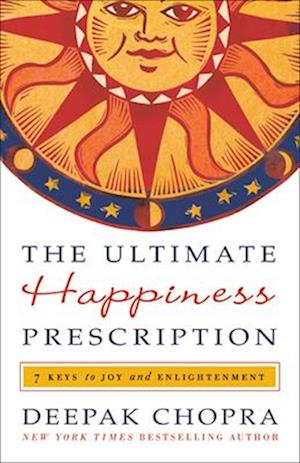 The Ultimate Happiness Prescription