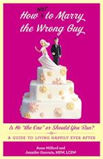 How Not to Marry the Wrong Guy