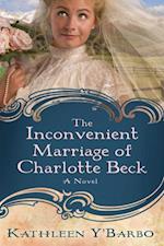 Inconvenient Marriage of Charlotte Beck