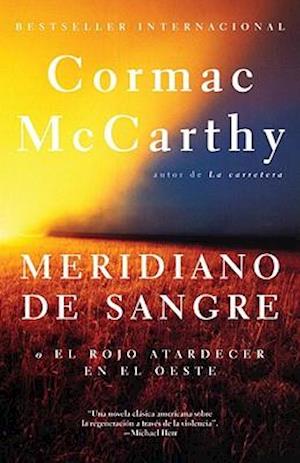 Meridiano de Sangre / Blood Meridian