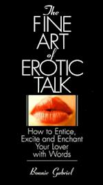 Fine Art Of Erotic Talk