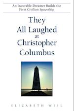 They All Laughed at Christopher Columbus