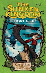 Sunken Kingdom #1: Ghost Ship