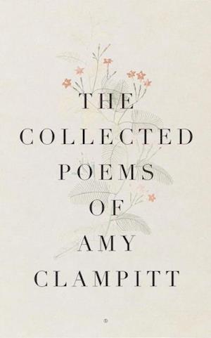 Collected Poems of Amy Clampitt